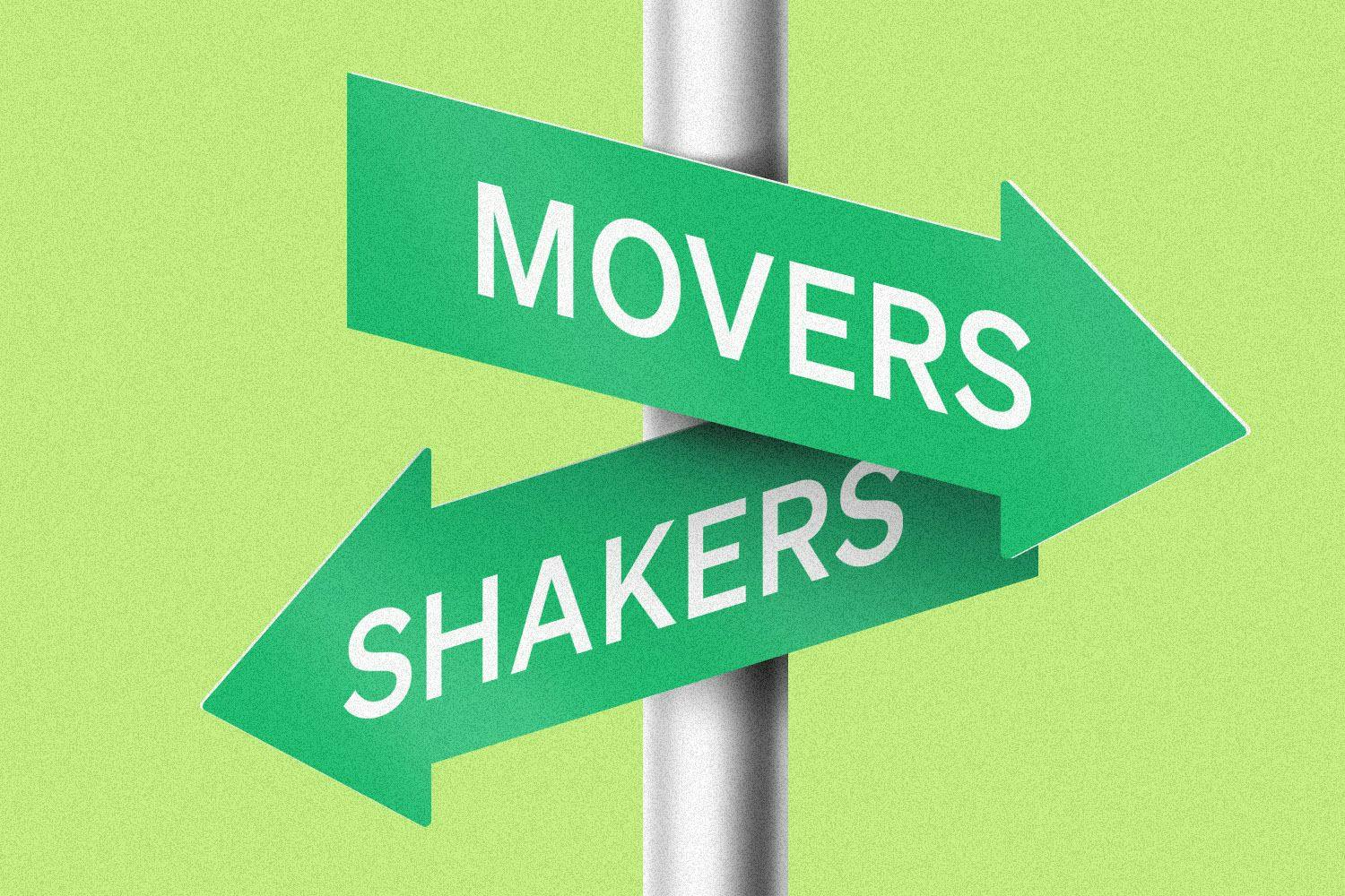 A sign saying "movers and shakers"